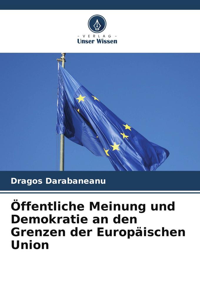 Öffentliche Meinung und Demokratie an den Grenzen der Europäischen Union
