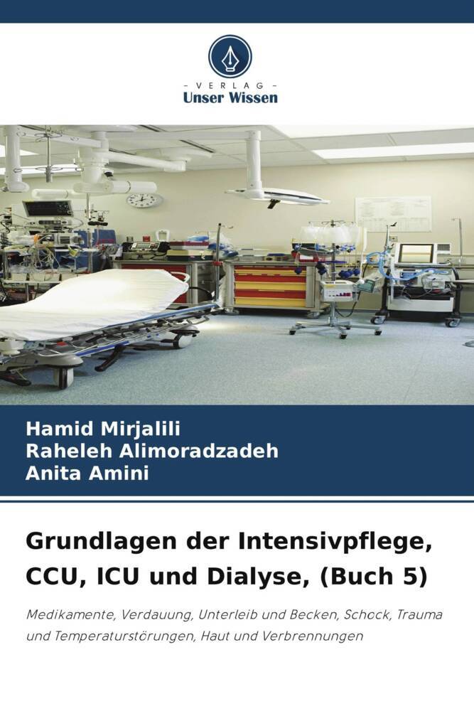 Grundlagen der Intensivpflege CCU ICU und Dialyse (Buch 5)