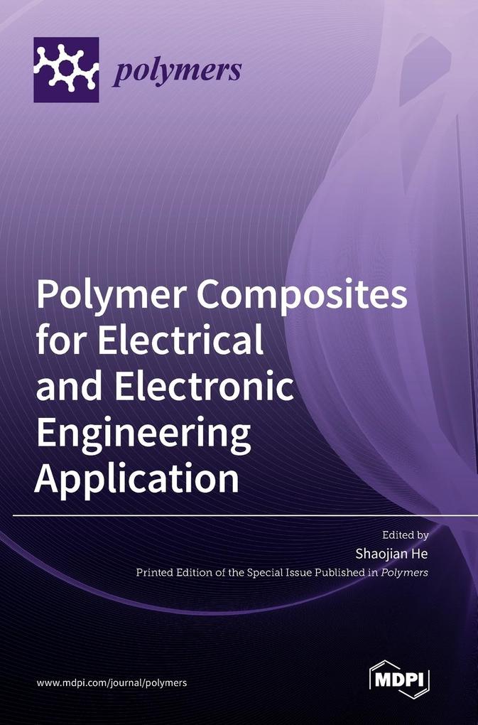 Polymer Composites for Electrical and Electronic Engineering Application