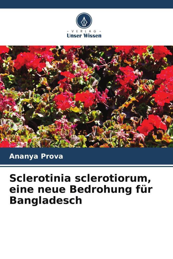 Sclerotinia sclerotiorum eine neue Bedrohung für Bangladesch
