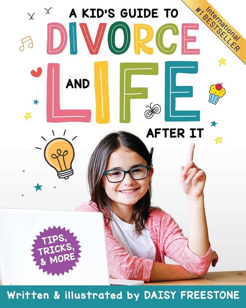 A Kid‘s Guide to Divorce and Life After It