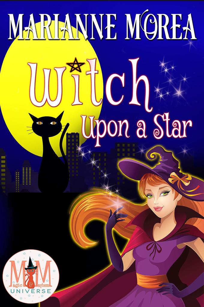 Witch Upon a Star: Magic and Mayhem Universe