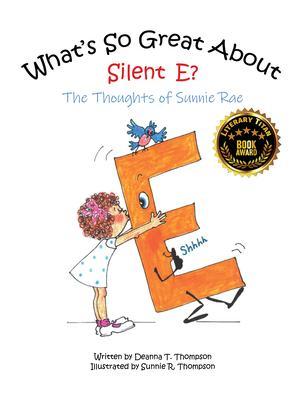 What‘s So Great About Silent E?