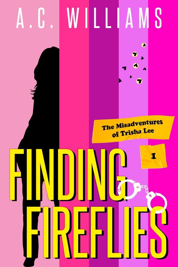 Finding Fireflies (The Misadventures of Trisha Lee #1)