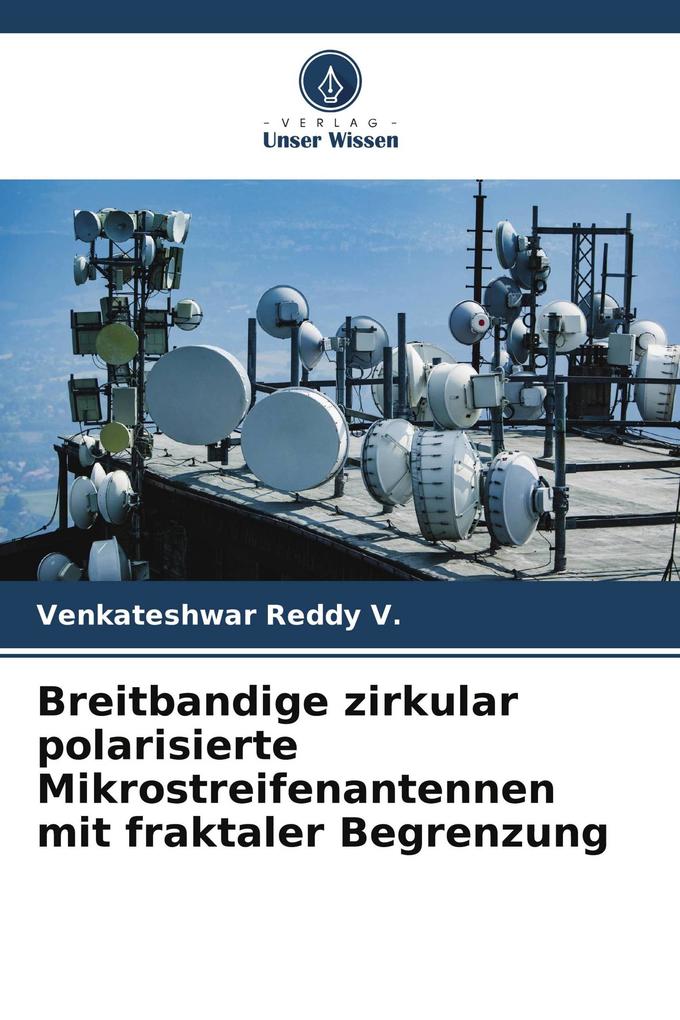 Breitbandige zirkular polarisierte Mikrostreifenantennen mit fraktaler Begrenzung
