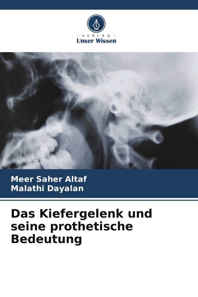 Das Kiefergelenk und seine prothetische Bedeutung