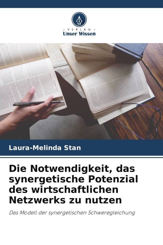 Die Notwendigkeit das synergetische Potenzial des wirtschaftlichen Netzwerks zu nutzen