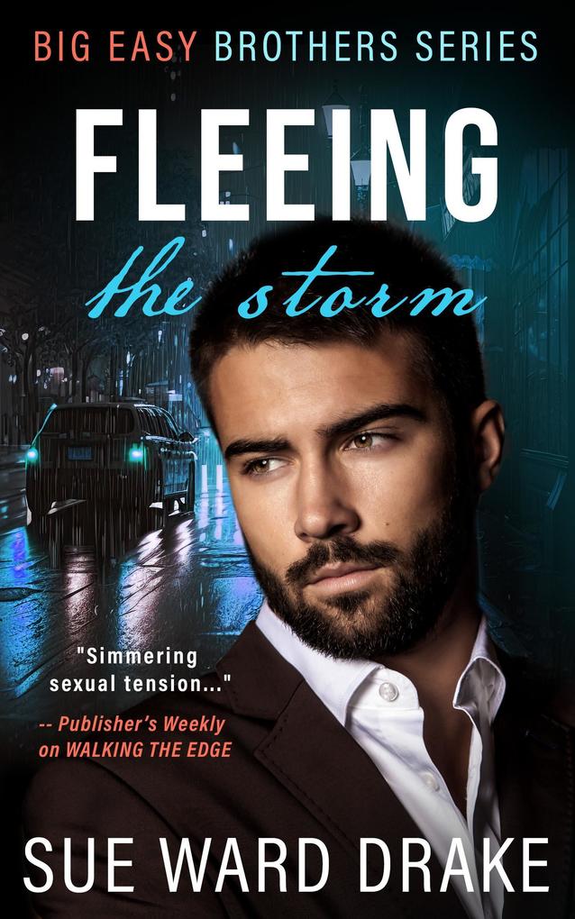 Fleeing the Storm: A Romantic Suspense Thriller (Big Easy Brothers Book 2)
