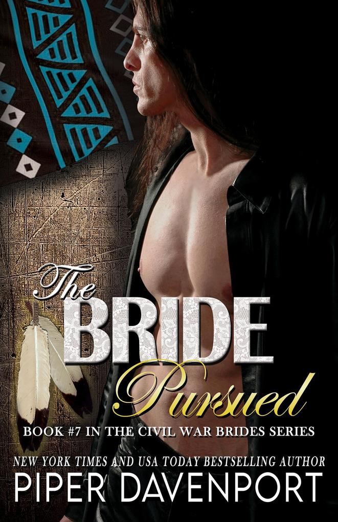 The Bride Pursued (Civil War Brides Series #7)