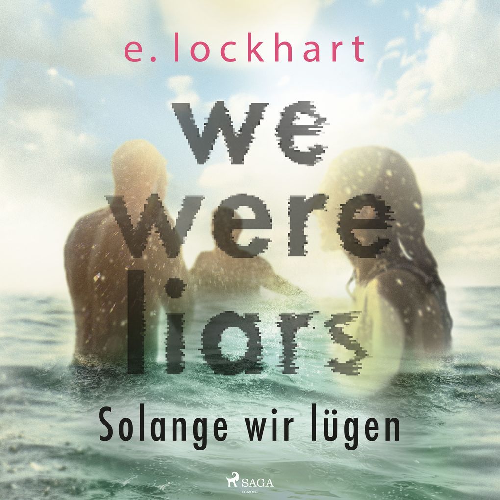 We Were Liars. Solange wir lügen (LügnerReihe Band 1)
