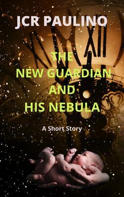 The New Guardian and His Nebula
