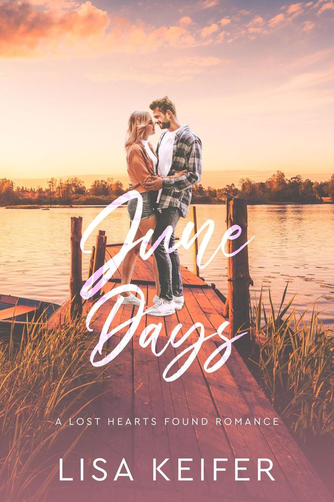 June Days (A Lost Hearts Found Romance #2)