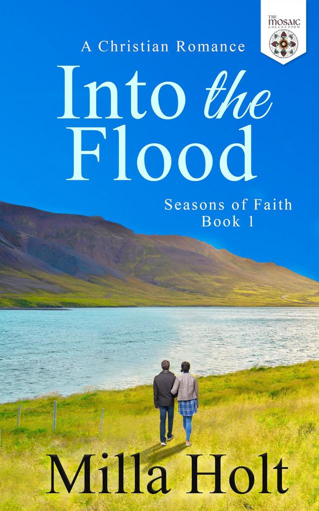Into the Flood (Seasons of Faith #1)