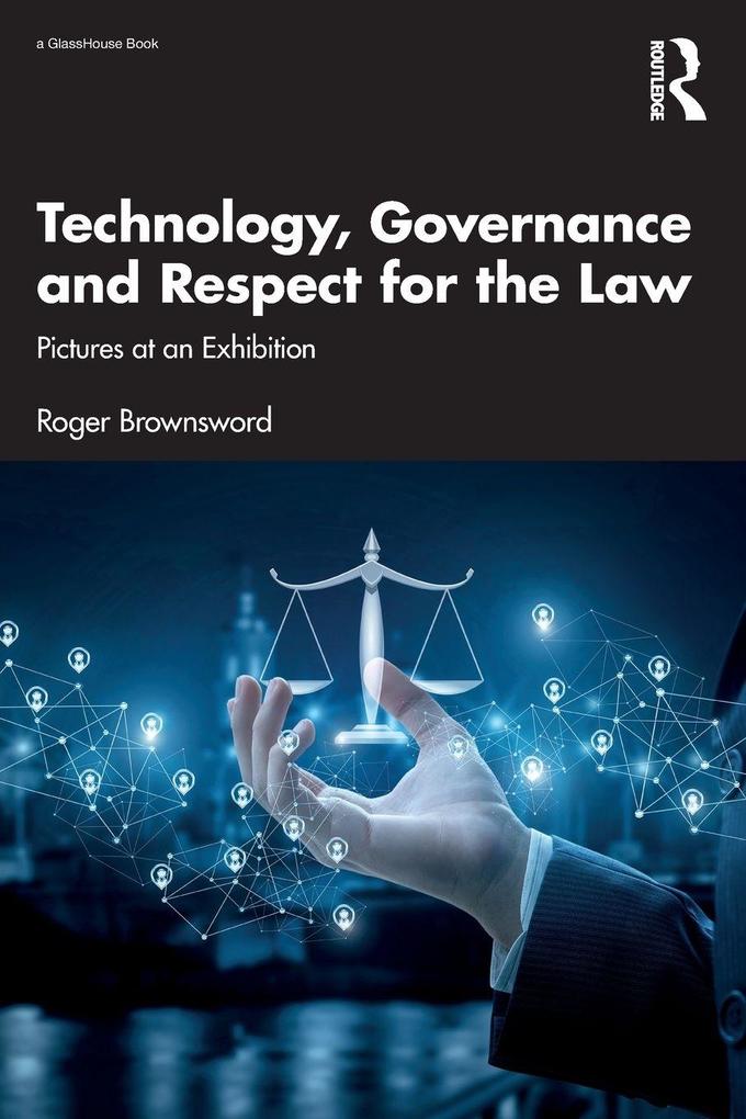 Technology Governance and Respect for the Law