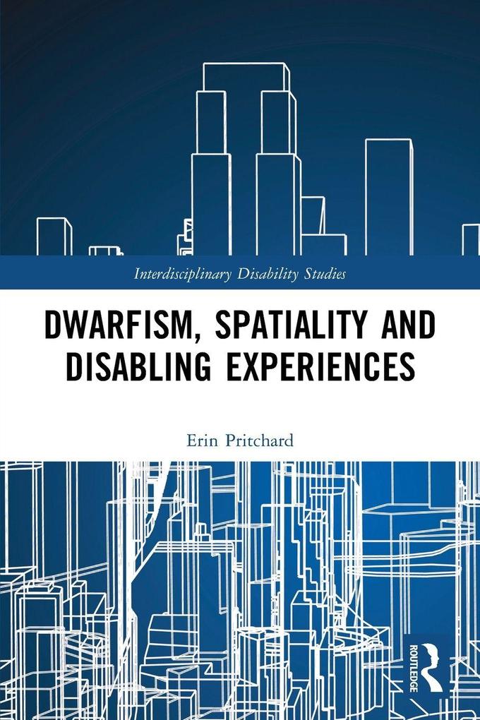 Dwarfism Spatiality and Disabling Experiences