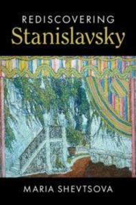 Rediscovering Stanislavsky