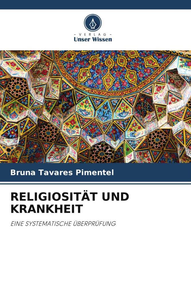 RELIGIOSITÄT UND KRANKHEIT