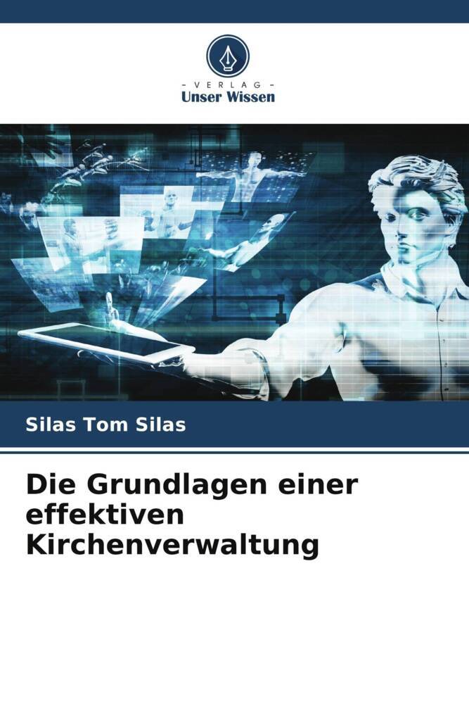 Die Grundlagen einer effektiven Kirchenverwaltung