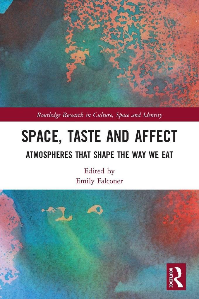 Space Taste and Affect
