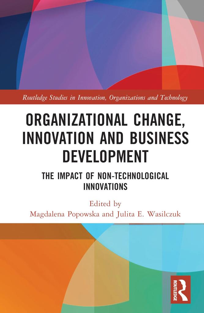 Organizational Change Innovation and Business Development