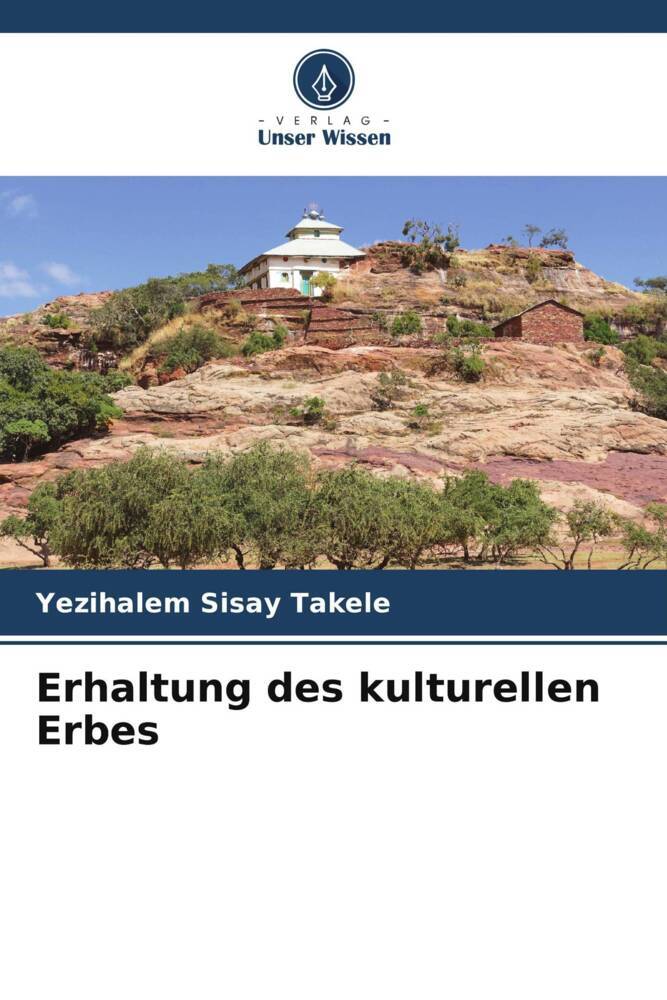 Erhaltung des kulturellen Erbes