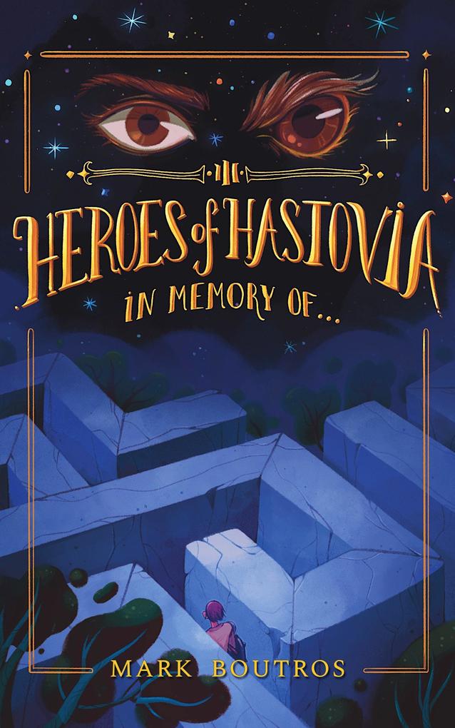 Heroes of Hastovia Book 3: In Memory of...