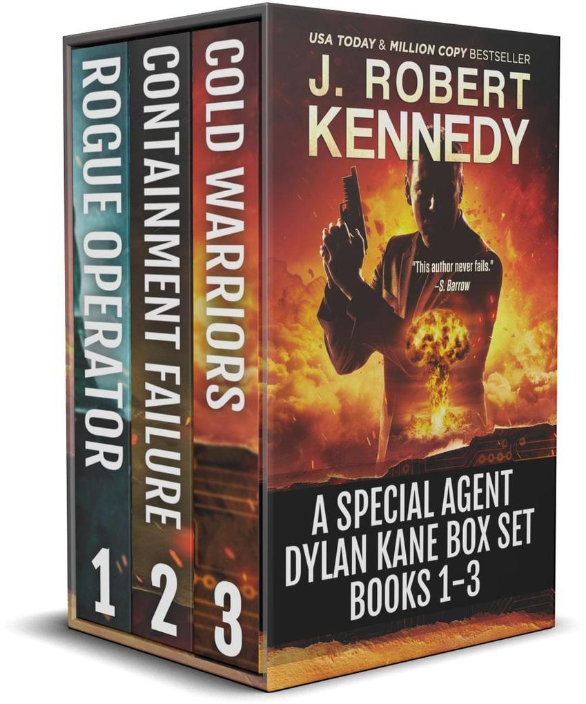 The Special Agent Dylan Kane Thrillers Series: Books 1-3 (The Special Agent Dylan Kane Thrillers Box Sets #1)