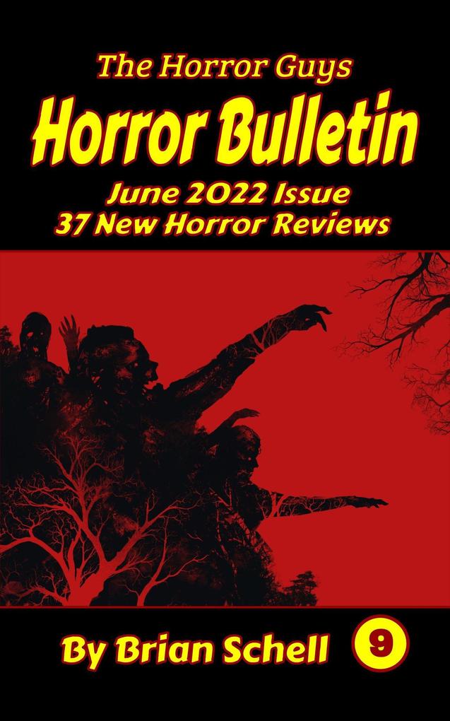 Horror Bulletin Monthly June 2022 (Horror Bulletin Monthly Issues #9)