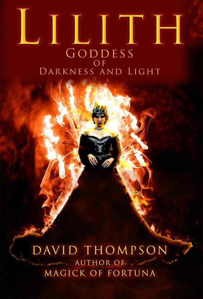 Lilith Goddess of Darkness and Light (High Magick #5)
