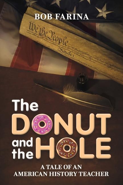 The Donut and the Hole: A Tale of an American History Teacher