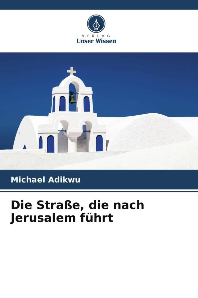 Die Straße die nach Jerusalem führt