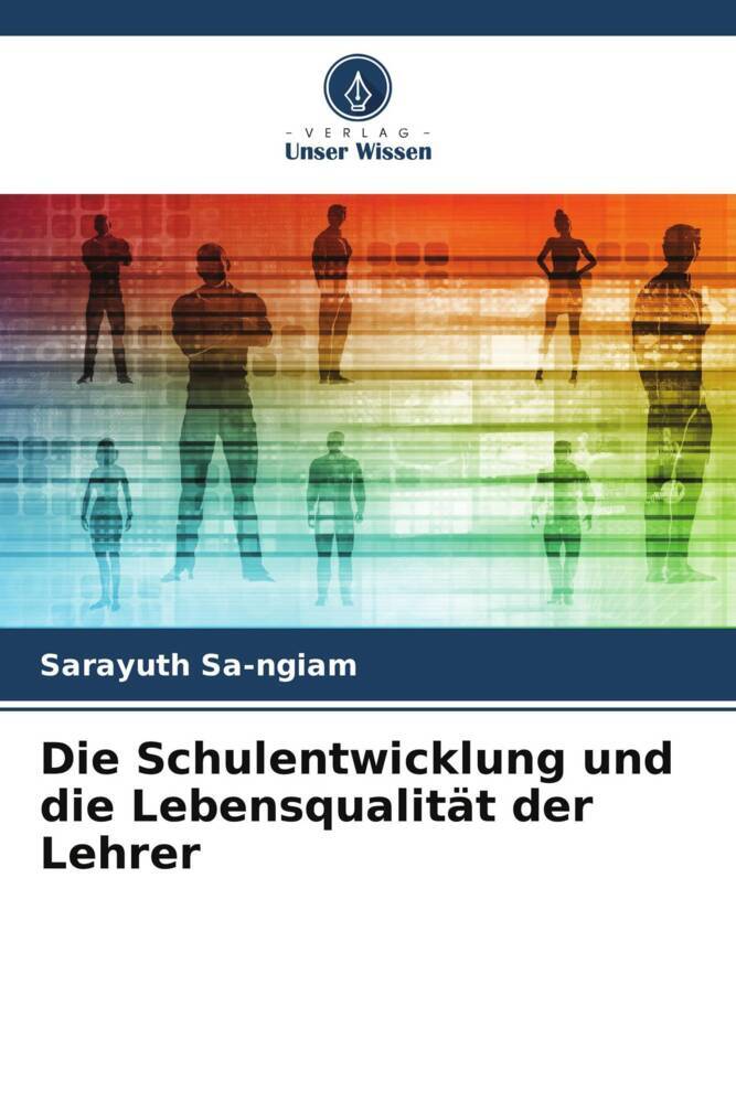 Die Schulentwicklung und die Lebensqualität der Lehrer