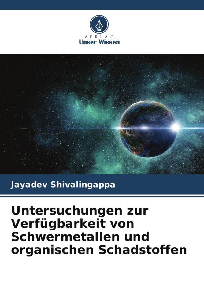 Untersuchungen zur Verfügbarkeit von Schwermetallen und organischen Schadstoffen