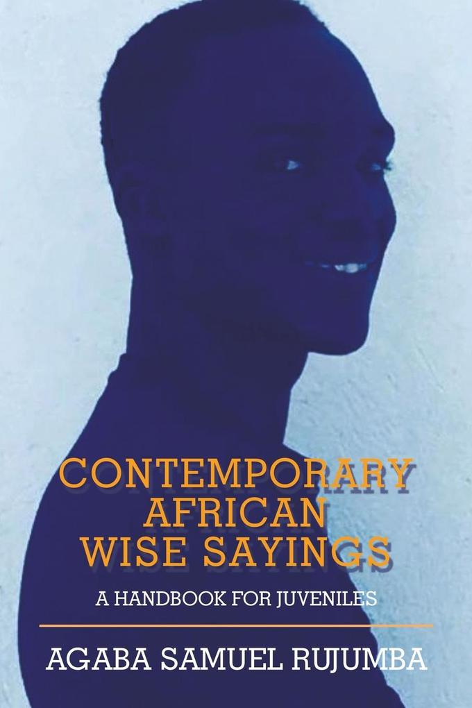 Contemporary African Wise Sayings