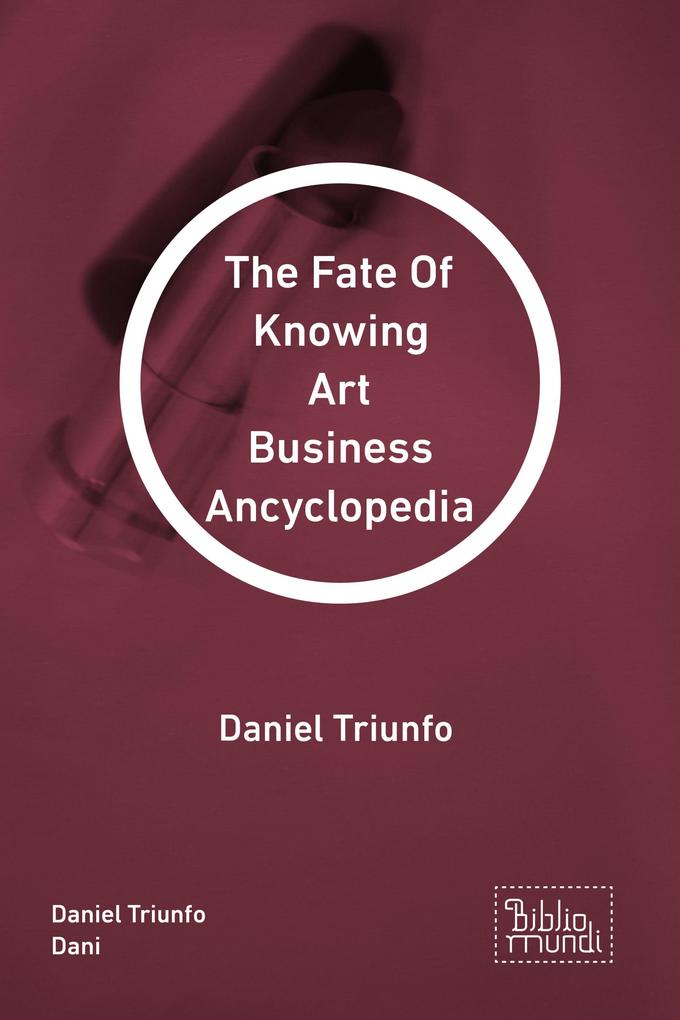 The Fate Of Knowing Art Business Ancyclopedia
