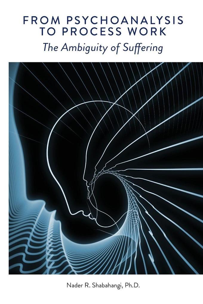 From Psychoanalysis to Process Work