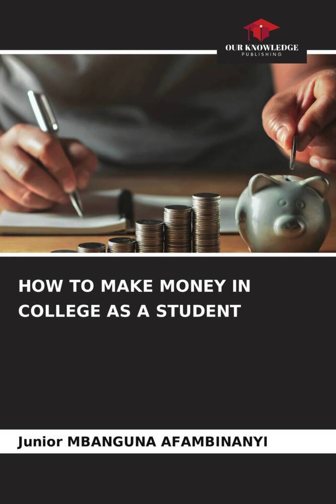 HOW TO MAKE MONEY IN COLLEGE AS A STUDENT
