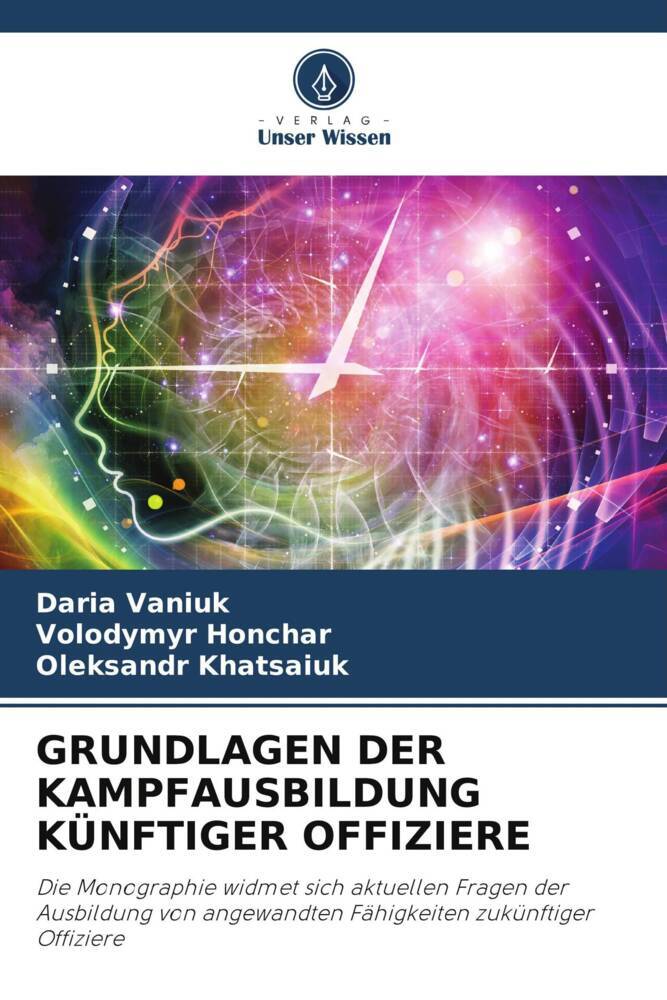 GRUNDLAGEN DER KAMPFAUSBILDUNG KÜNFTIGER OFFIZIERE