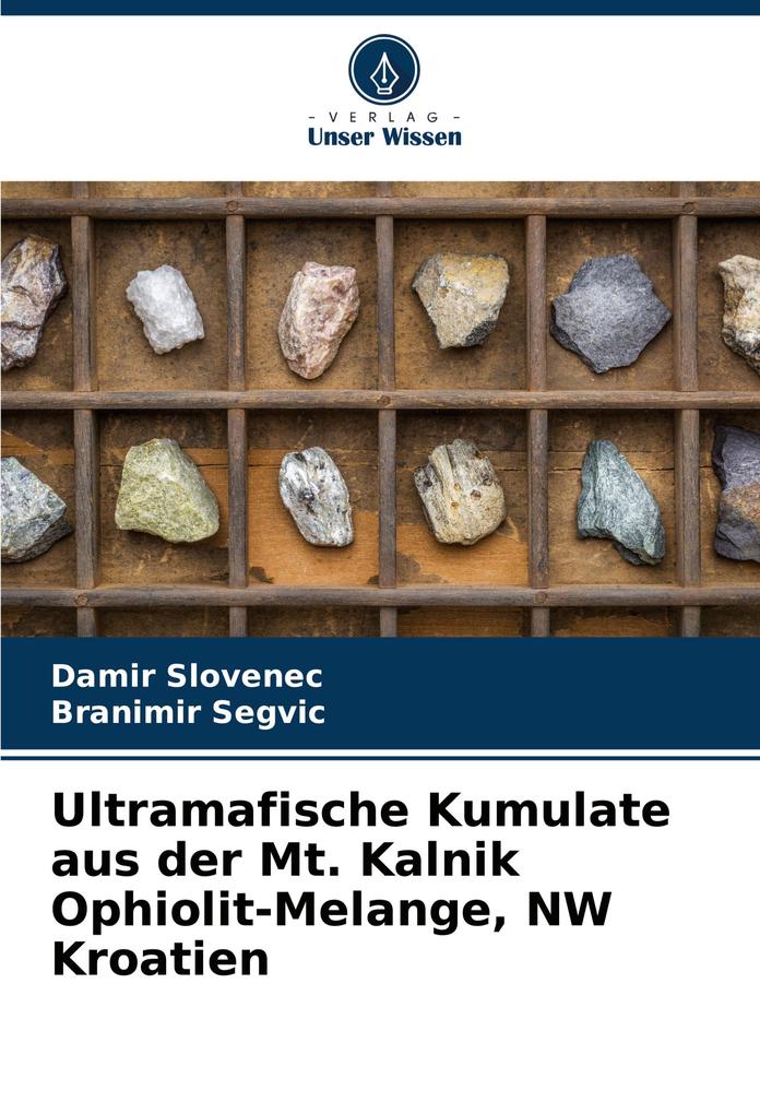 Ultramafische Kumulate aus der Mt. Kalnik Ophiolit-Melange NW Kroatien