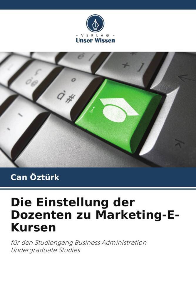 Die Einstellung der Dozenten zu Marketing-E-Kursen