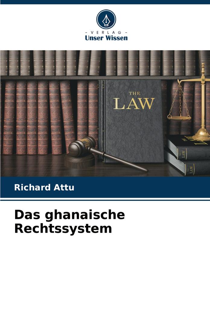 Das ghanaische Rechtssystem
