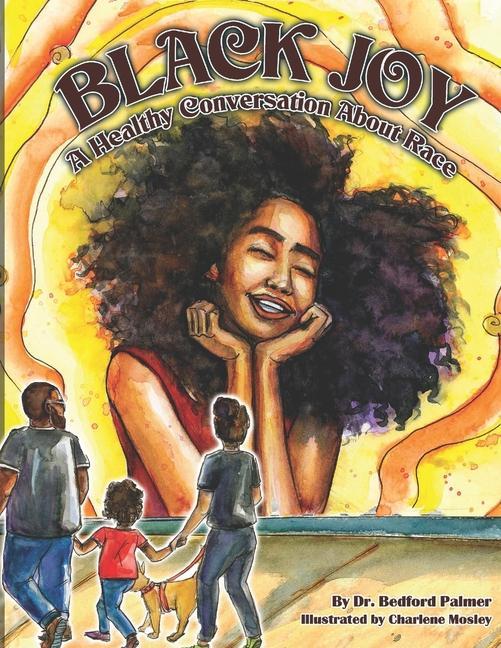 Black Joy: A Healthy Conversation About Race