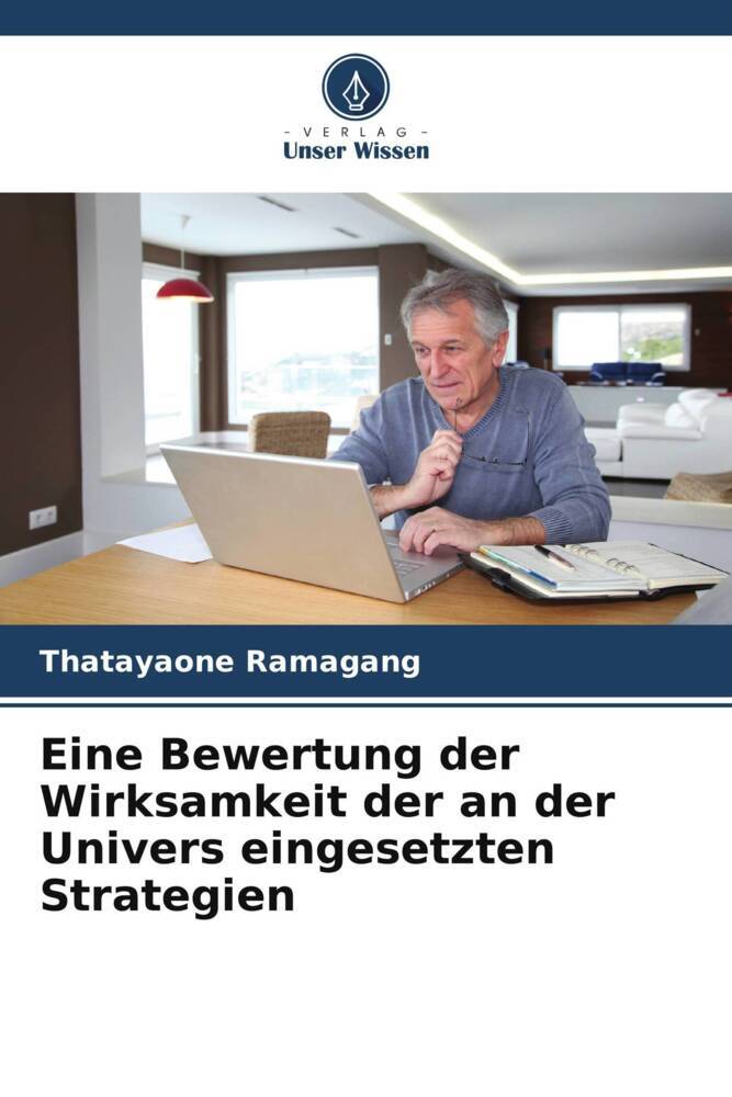 Eine Bewertung der Wirksamkeit der an der Univers eingesetzten Strategien