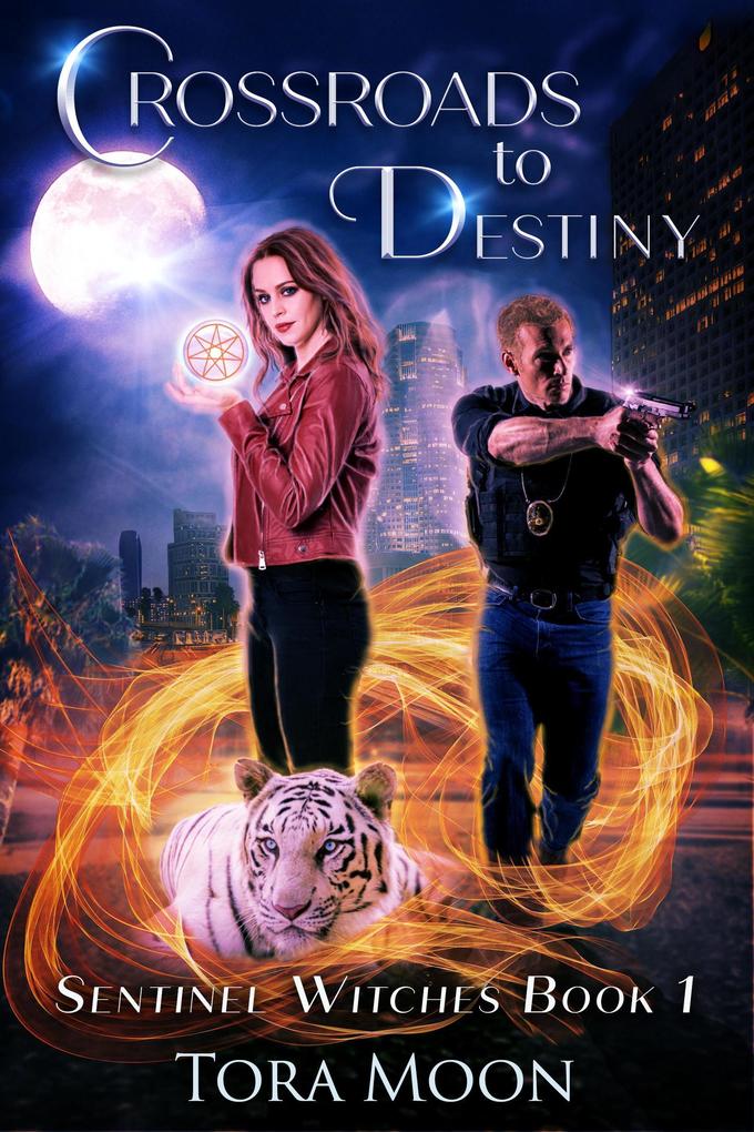 Crossroads to Destiny (Sentinel Witches #1)