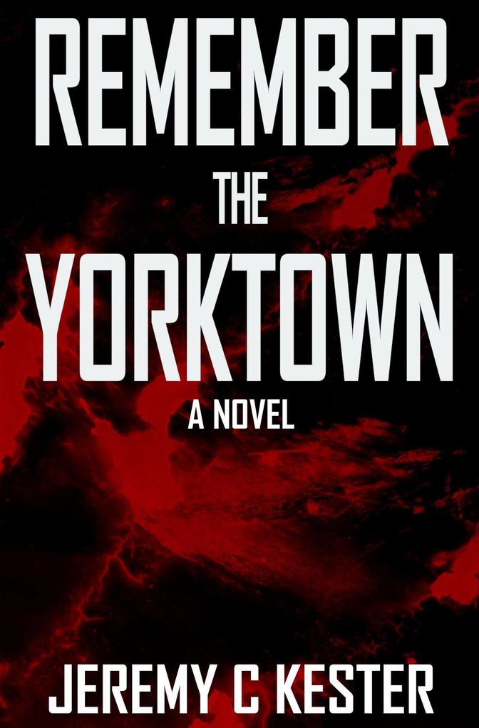 Remember The Yorktown (Gravity #1)