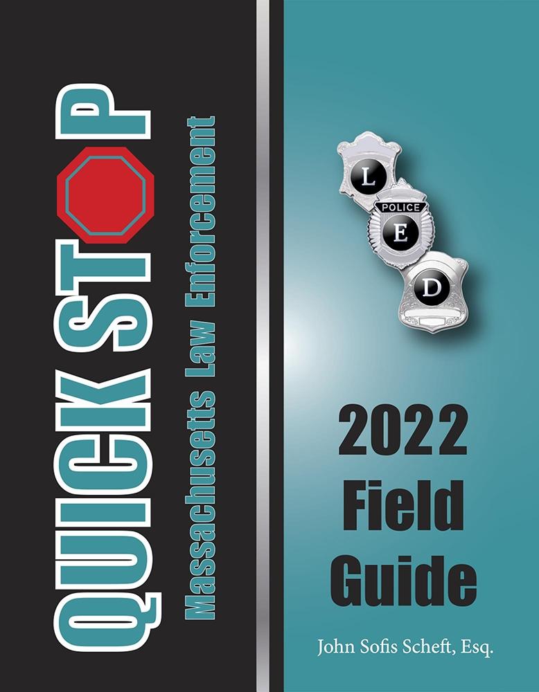 2022 Massachusetts Quick Stop Law Enforcement Field Guide