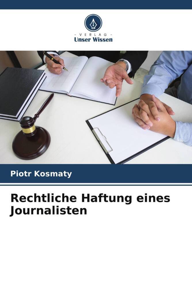Rechtliche Haftung eines Journalisten