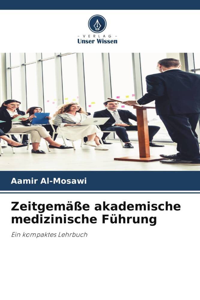 Zeitgemäße akademische medizinische Führung