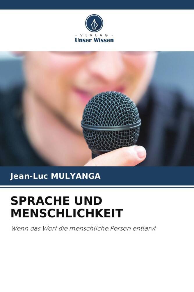 SPRACHE UND MENSCHLICHKEIT