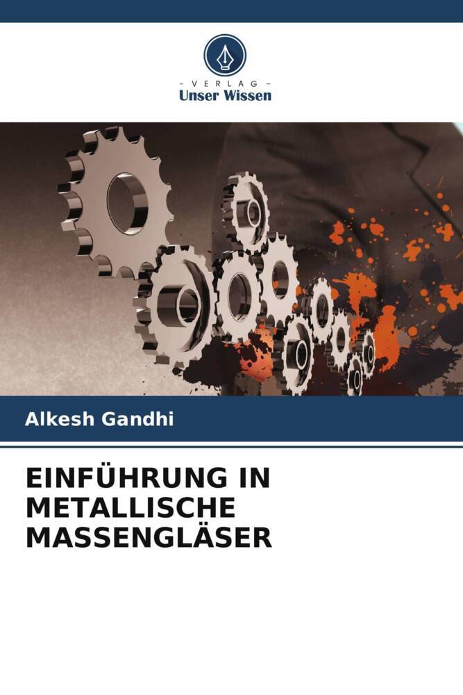 EINFÜHRUNG IN METALLISCHE MASSENGLÄSER